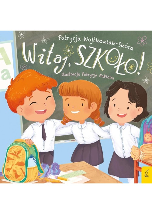 Witaj, szkoło!