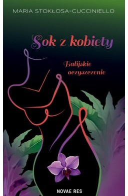 Sok z kobiety. Balijskie oczyszczenie