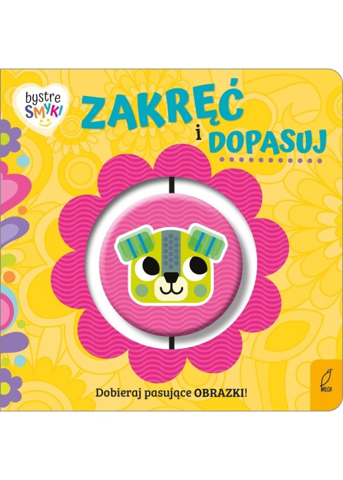 Bystre smyki. Zakręć i dopasuj