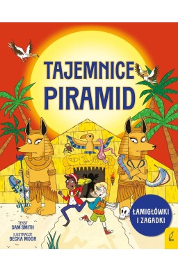 Łamigłówki i zagadki. Tajemnice piramid