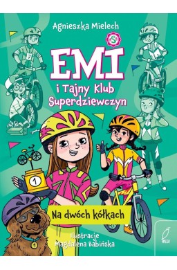 Emi i Tajny Klub Superdziewczyn. Na dwóch kółkach