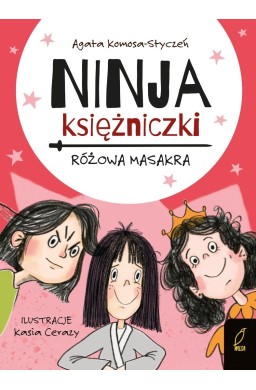 Ninja Księżniczki. Różowa masakra