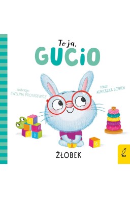 To ja, Gucio! Żłobek