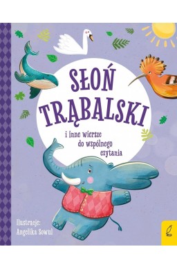 Słoń Trąbalski i inne wiersze do wspólnego...