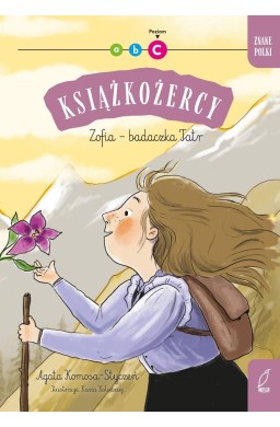 Książkożercy. Znane Polki. Zofia - badaczka Tatr