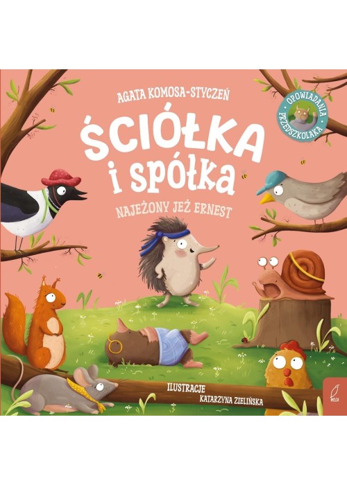 Ściółka i spółka. Najeżony jeż Ernest