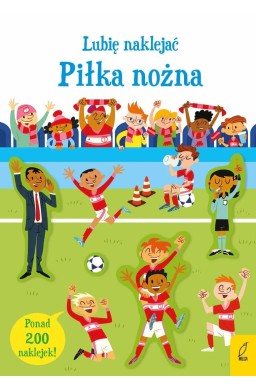 Lubię naklejać. Piłka nożna