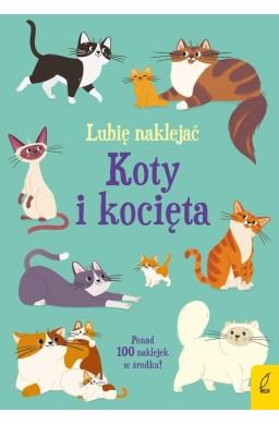 Lubię naklejać. Koty i kocięta
