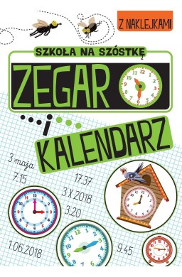 Szkoła na szóstkę. Zegar i kalendarz