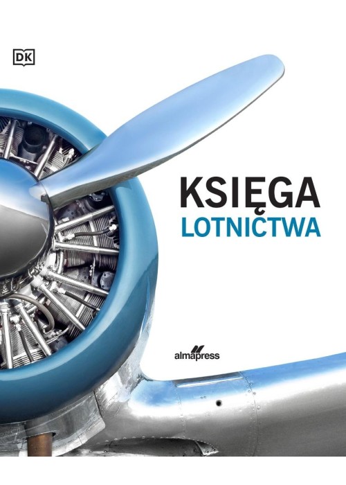 Księga lotnictwa. Ilustrowana historia