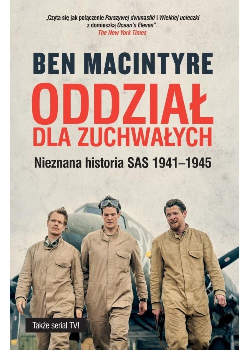 Oddział dla zuchwałych. Nieznana historia SAS