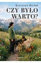 Czy było warto?