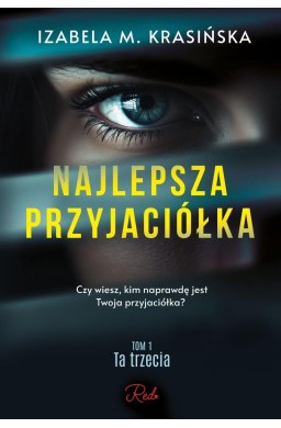 Ta trzecia T.1 Najlepsza przyjaciółka