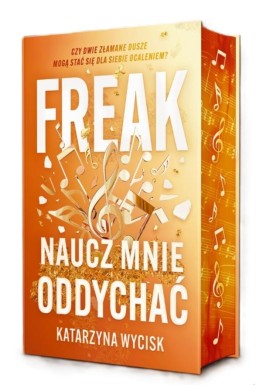 Freak. Naucz mnie oddychać (barwione brzegi)