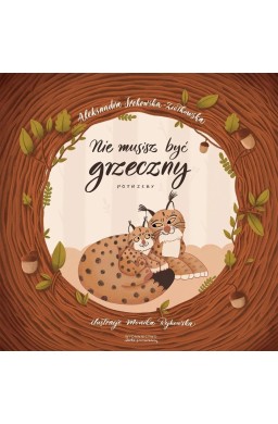 Nie musisz być grzeczny. Potrzeby