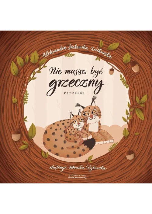Nie musisz być grzeczny. Potrzeby