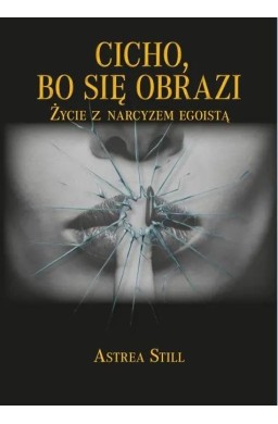 Cicho, bo się obrazi