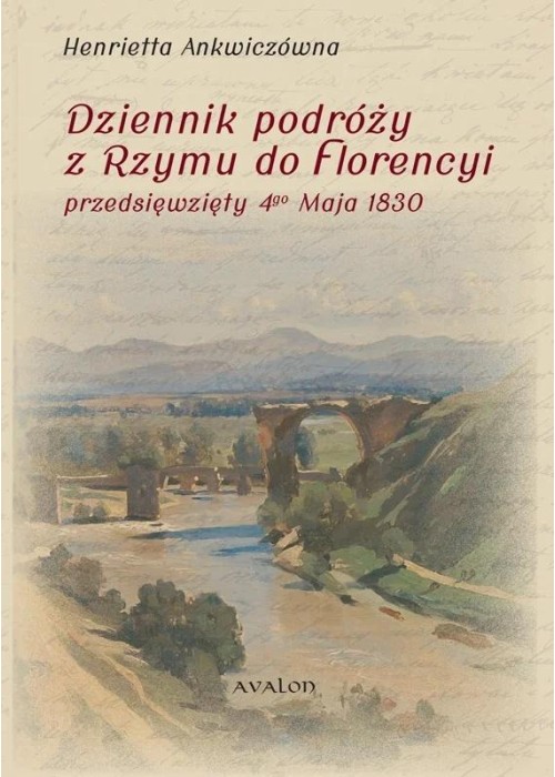 Dziennik podróży z Rzymu do Florencyi