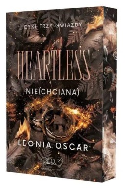 Trzy Gwiazdy T.2 Heartless. Nie(chciana)