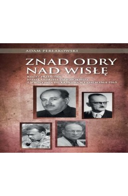 Znad Odry nad Wisłę