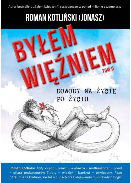 Byłem więźniem T.2 Dowody na życie po życiu