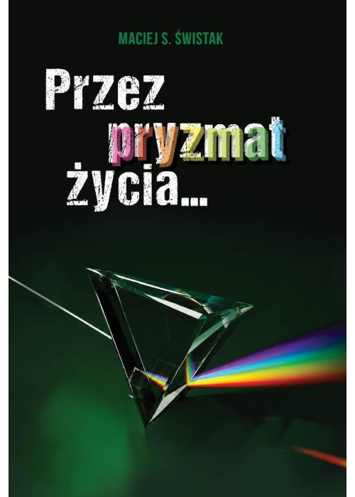 Przez pryzmat życia...