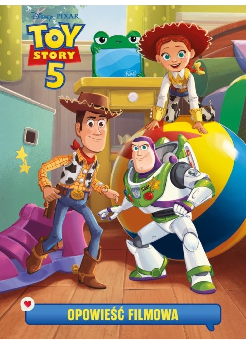 Toy Story 5. Opowieść filmowa. Disney Pixar