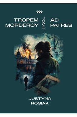 Tropem mordercy T.2 Ad patres