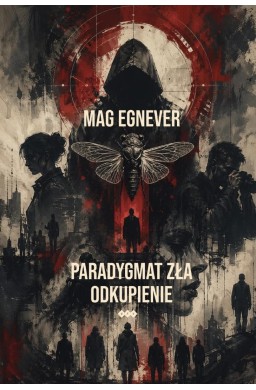 Paradygmat zła T.2 Odkupienie