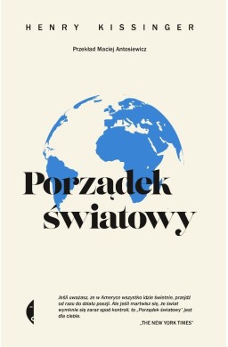 Porządek światowy. Henry Kissinger