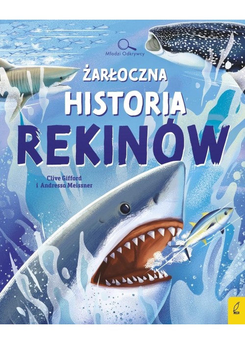 Młodzi Odkrywcy. Żarłoczna historia rekinów