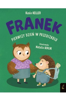 Jeżyk Franek. Pierwszy dzień w przedszkolu