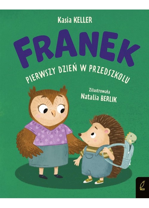 Jeżyk Franek. Pierwszy dzień w przedszkolu