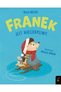 Franek jest niecierpliwy