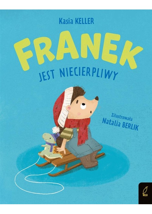 Franek jest niecierpliwy