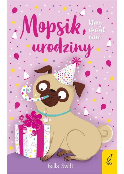 Mopsik, który chciał mieć urodziny T.11