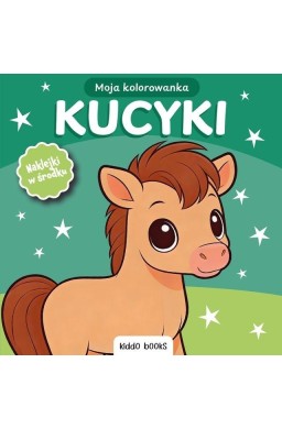 Kolorowanka moja kucyki