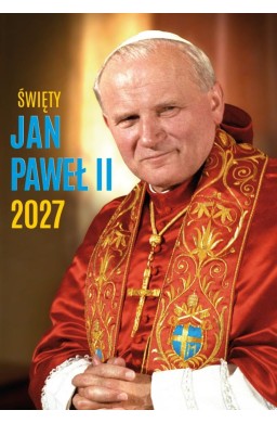 Kalendarz 2027 ścienny Św.Jan Paweł II ekonomiczny