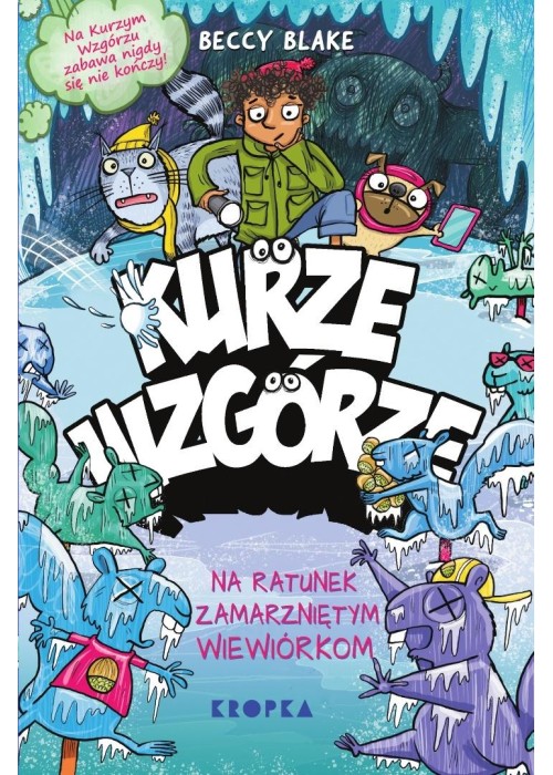 Kurze wzgórze T.2 Na ratunek zamarzniętym...