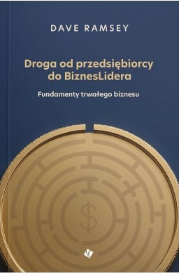 Droga od przedsiębiorcy do BiznesLidera