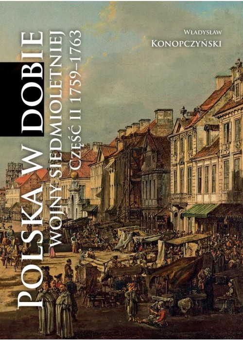 Polska w dobie wojny siedmioletniej cz.2 1759-1763