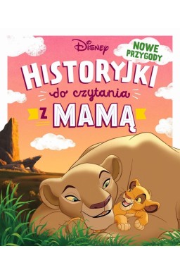 Historyjki do czytania z mamą Nowe przygody Disney