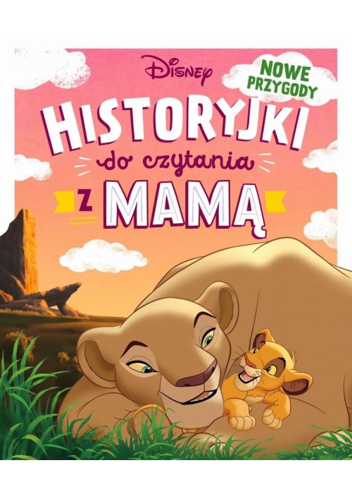 Historyjki do czytania z mamą Nowe przygody Disney