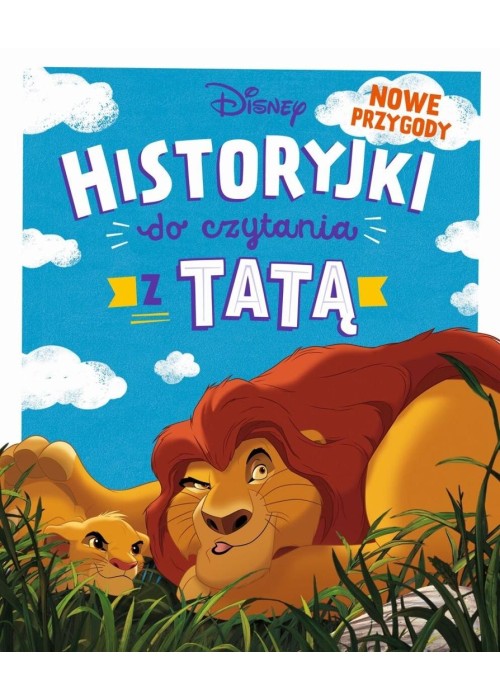 Historyjki do czytania z tatą Nowe przygody Disney