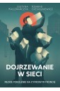 Dojrzewanie w sieci. Młode pokolenie na cyfrowym..