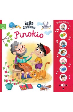 Naciśnij i posłuchaj! Bajka dźwiękowa. Pinokio