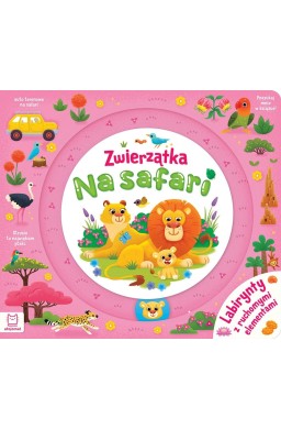Zwierzątka na safari. Labirynty z ruchomymi el.