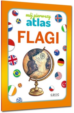 Mój pierwszy atlas. Flagi