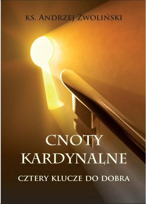 Cnoty kardynalne. Cztery klucze do dobra