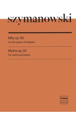 Mity op. 30 na skrzypce i fortepian